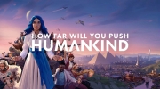 《HUMANKIND》主机板将延期发售，具体发售日期未定